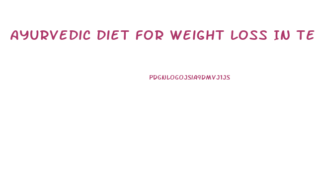 Ayurvedic Diet For Weight Loss In Telugu