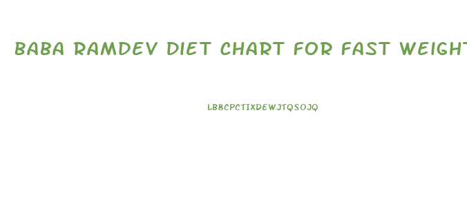 Baba Ramdev Diet Chart For Fast Weight Loss