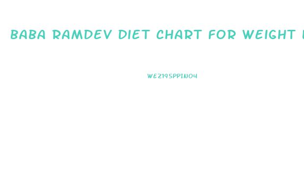 Baba Ramdev Diet Chart For Weight Loss In English