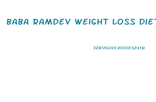 Baba Ramdev Weight Loss Diet Plan In English