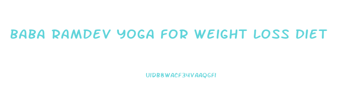 Baba Ramdev Yoga For Weight Loss Diet