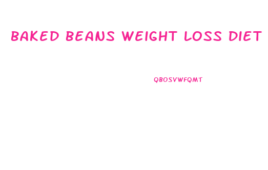 Baked Beans Weight Loss Diet