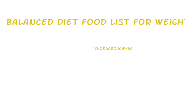 Balanced Diet Food List For Weight Loss