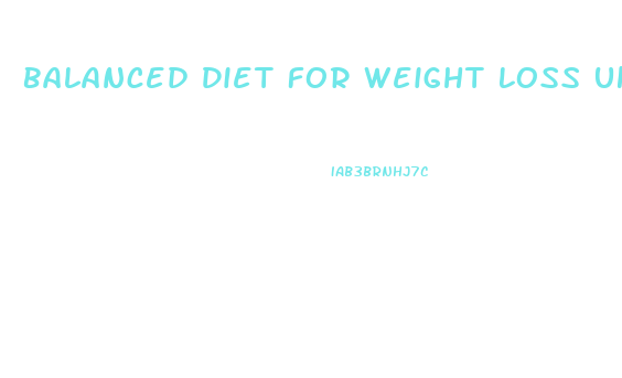 Balanced Diet For Weight Loss Uk