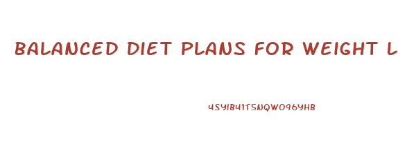 Balanced Diet Plans For Weight Loss Printable