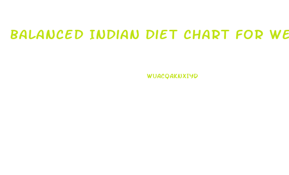 Balanced Indian Diet Chart For Weight Loss