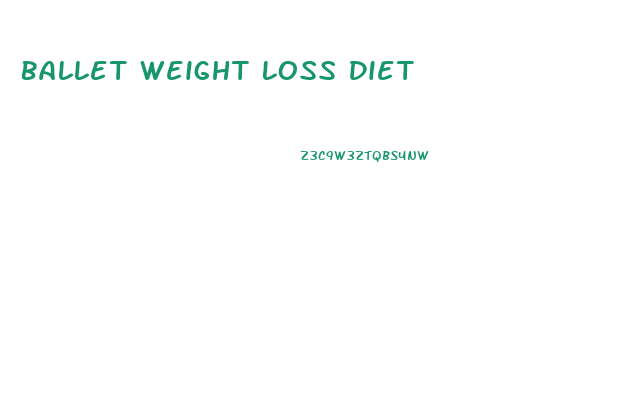 Ballet Weight Loss Diet