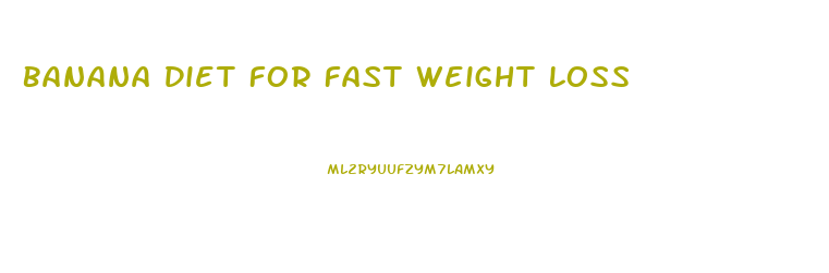 Banana Diet For Fast Weight Loss