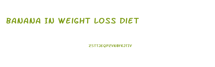 Banana In Weight Loss Diet