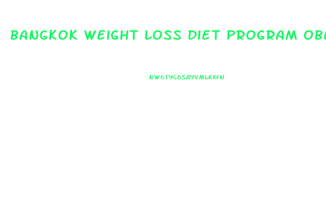 Bangkok Weight Loss Diet Program Obesity