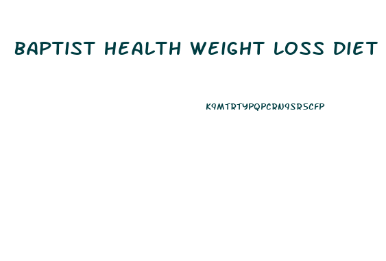 Baptist Health Weight Loss Diet