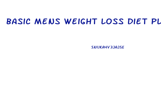 Basic Mens Weight Loss Diet Plan