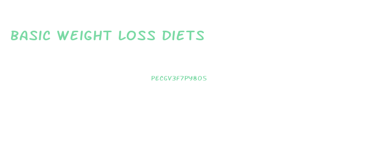 Basic Weight Loss Diets