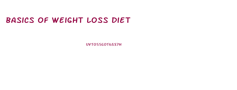 Basics Of Weight Loss Diet