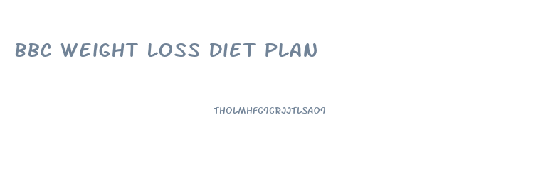 Bbc Weight Loss Diet Plan