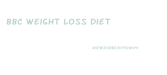 Bbc Weight Loss Diet