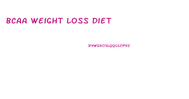 Bcaa Weight Loss Diet