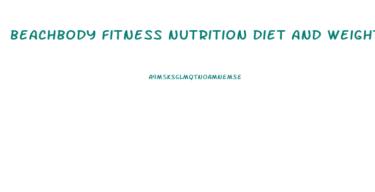 Beachbody Fitness Nutrition Diet And Weight Loss Products