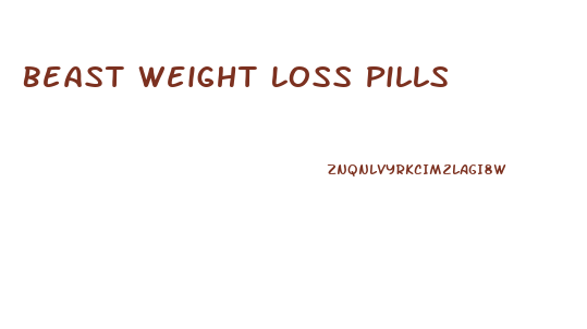 Beast Weight Loss Pills