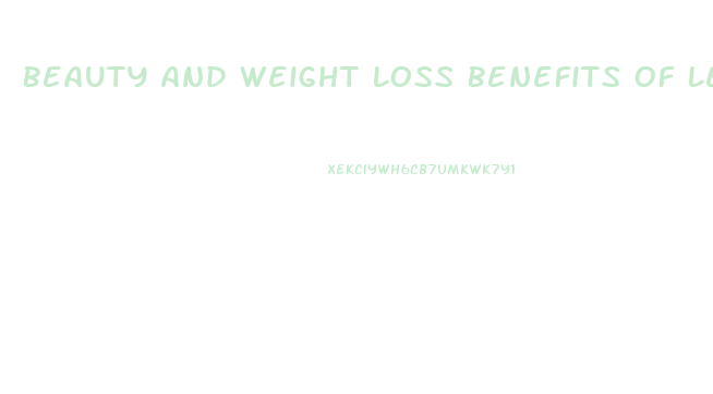 Beauty And Weight Loss Benefits Of Lemon Detox Diet