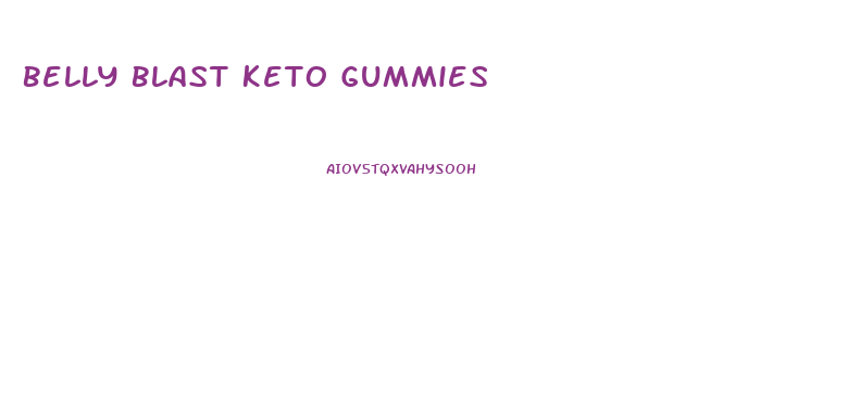 Belly Blast Keto Gummies