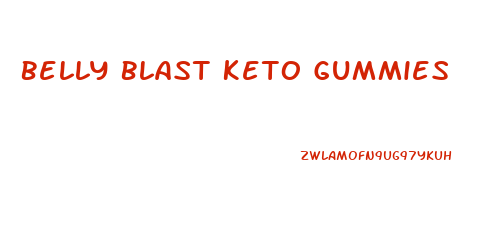 Belly Blast Keto Gummies