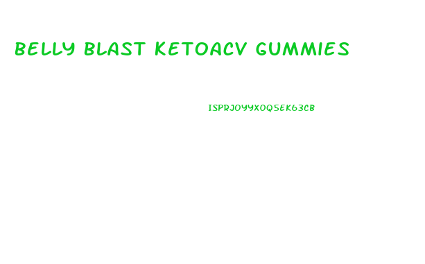 Belly Blast Ketoacv Gummies