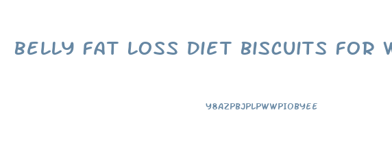 Belly Fat Loss Diet Biscuits For Weight Loss