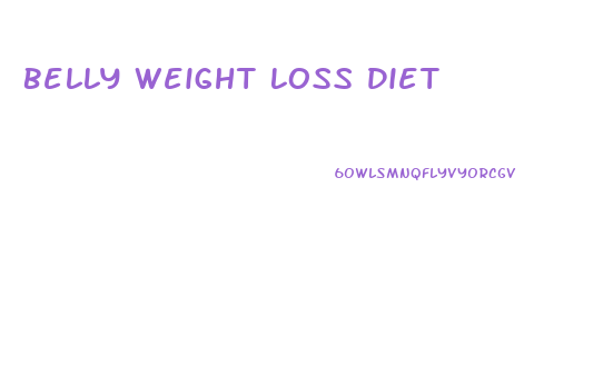 Belly Weight Loss Diet