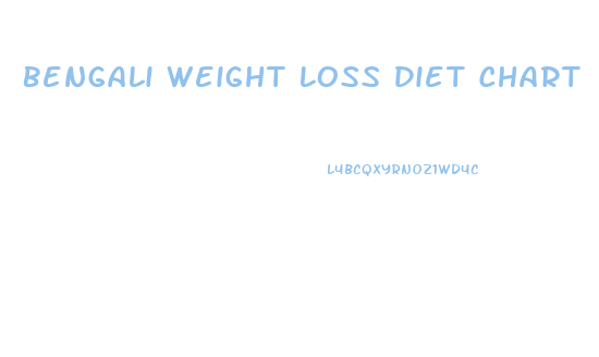 Bengali Weight Loss Diet Chart