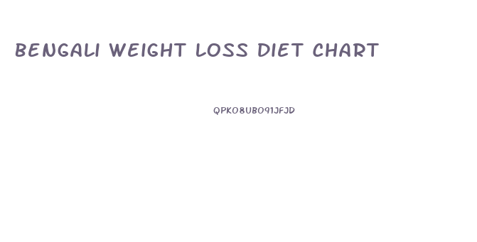 Bengali Weight Loss Diet Chart