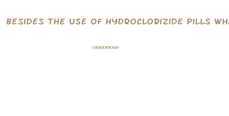 Besides The Use Of Hydroclorizide Pills What Exersise Could Help Lose Weight