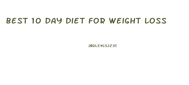 Best 10 Day Diet For Weight Loss