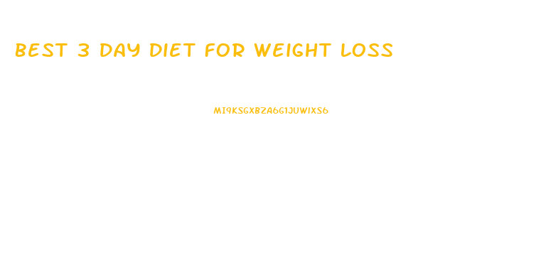 Best 3 Day Diet For Weight Loss