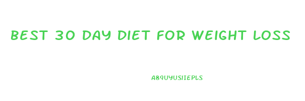 Best 30 Day Diet For Weight Loss