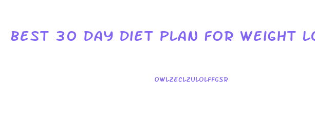Best 30 Day Diet Plan For Weight Loss