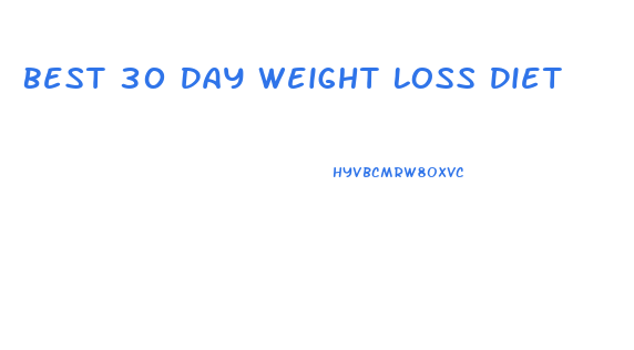 Best 30 Day Weight Loss Diet