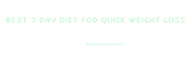 Best 7 Day Diet For Quick Weight Loss