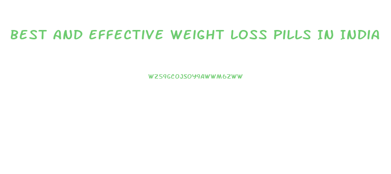 Best And Effective Weight Loss Pills In India