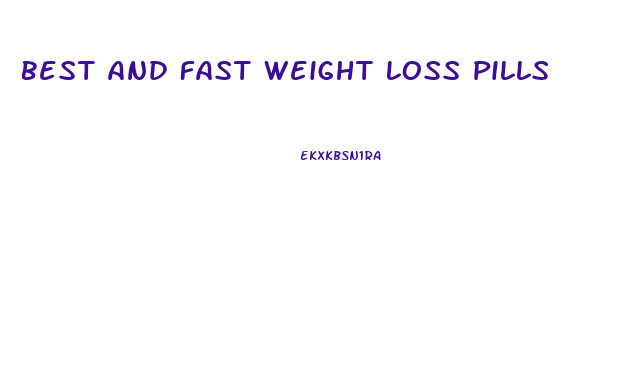 Best And Fast Weight Loss Pills