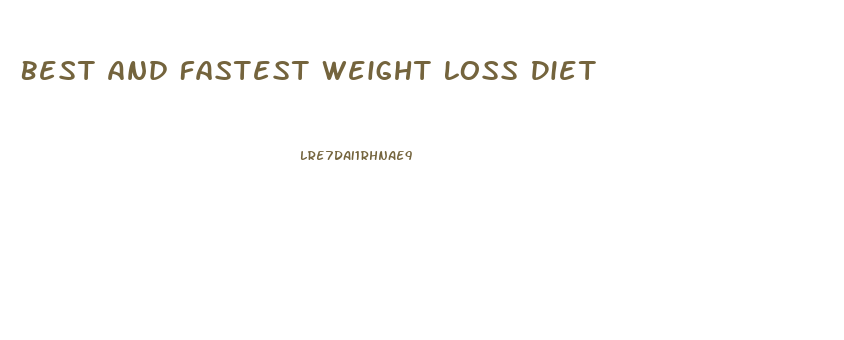 Best And Fastest Weight Loss Diet