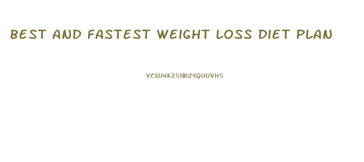 Best And Fastest Weight Loss Diet Plan
