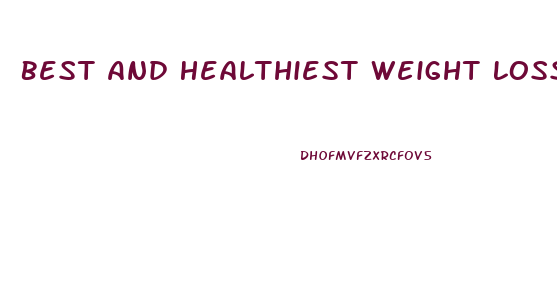 Best And Healthiest Weight Loss Diets