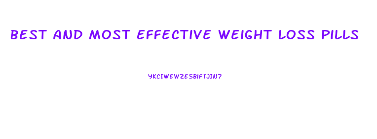 Best And Most Effective Weight Loss Pills