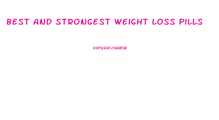 Best And Strongest Weight Loss Pills
