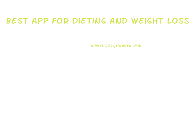 Best App For Dieting And Weight Loss Android