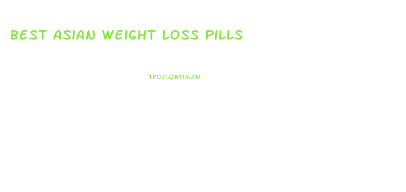 Best Asian Weight Loss Pills