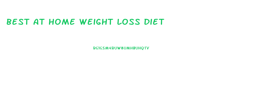Best At Home Weight Loss Diet
