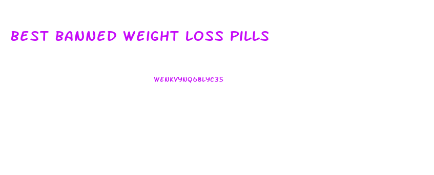 Best Banned Weight Loss Pills
