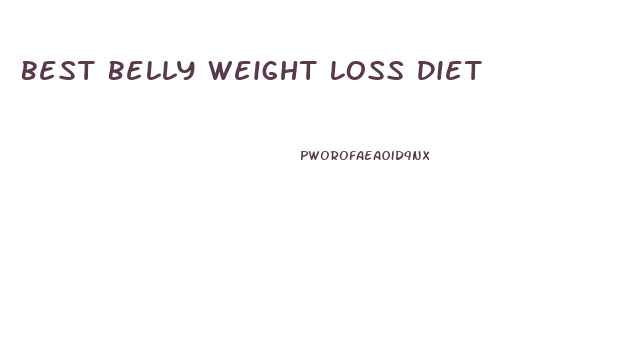 Best Belly Weight Loss Diet